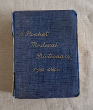 Load image into Gallery viewer, A Medical Pocket Dictionary Eighth Edition Reprint Compiled By Lois Oakes 1958