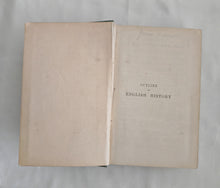 Load image into Gallery viewer, OUTLINE OF ENGLISH HISTORY B.C. 55 - A.D. 1902 GARDINER SAMUEL R Longmans, Green