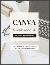 Load image into Gallery viewer, CANVA CRASH COURSE : Master Canva Like a Pro — Even If You're a Complete Beginner!