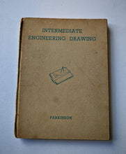 Load image into Gallery viewer, Vintage 1950s Intermediate Engineering Drawing by A.C. Parkinson – 3rd Edition