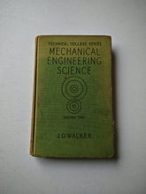 Load image into Gallery viewer, Vintage 1956 Mechanical Engineering Science Volume II by J.D. Walker 4th Impress