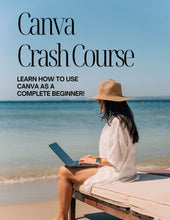Load image into Gallery viewer, CANVA CRASH COURSE : Master Canva Like a Pro — Even If You're a Complete Beginner!