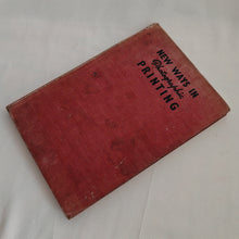 Load image into Gallery viewer, New Ways in Photographic Printing Ross Inglis Lewis & J. Lloyd Vintage Book