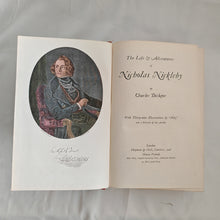 Load image into Gallery viewer, The Life and The Life & Adventures of Nicholas Nickleby By Charles Dickens With 39 illustrations by "Phiz" and a Portrait of the Author