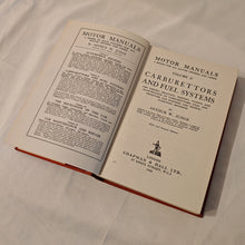 Load image into Gallery viewer, Motor Manuals 2: Carburettors & Fuel Systems by Arthur W. Judge Chapman & Hall Ltd Vintage Hardback Book 1950