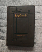 Load image into Gallery viewer, Antique Holy Communion Prayer Book Bishop of Wakefield Victorian Religious Book 1890