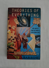 Load image into Gallery viewer, Theories Of Everything The Quest For Ultimate Explanation John D Barrow Pb.
