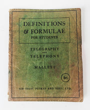 Load image into Gallery viewer, 1941 Definitions &amp; Formulae for Students Telegraphy &amp; Telephony Pitman Book
