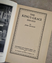 Load image into Gallery viewer, The King&#39;s Grace 1910–1935 by John Buchan – 1935 Hardcover Illustrated History
