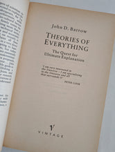 Load image into Gallery viewer, Theories Of Everything The Quest For Ultimate Explanation John D Barrow Pb.
