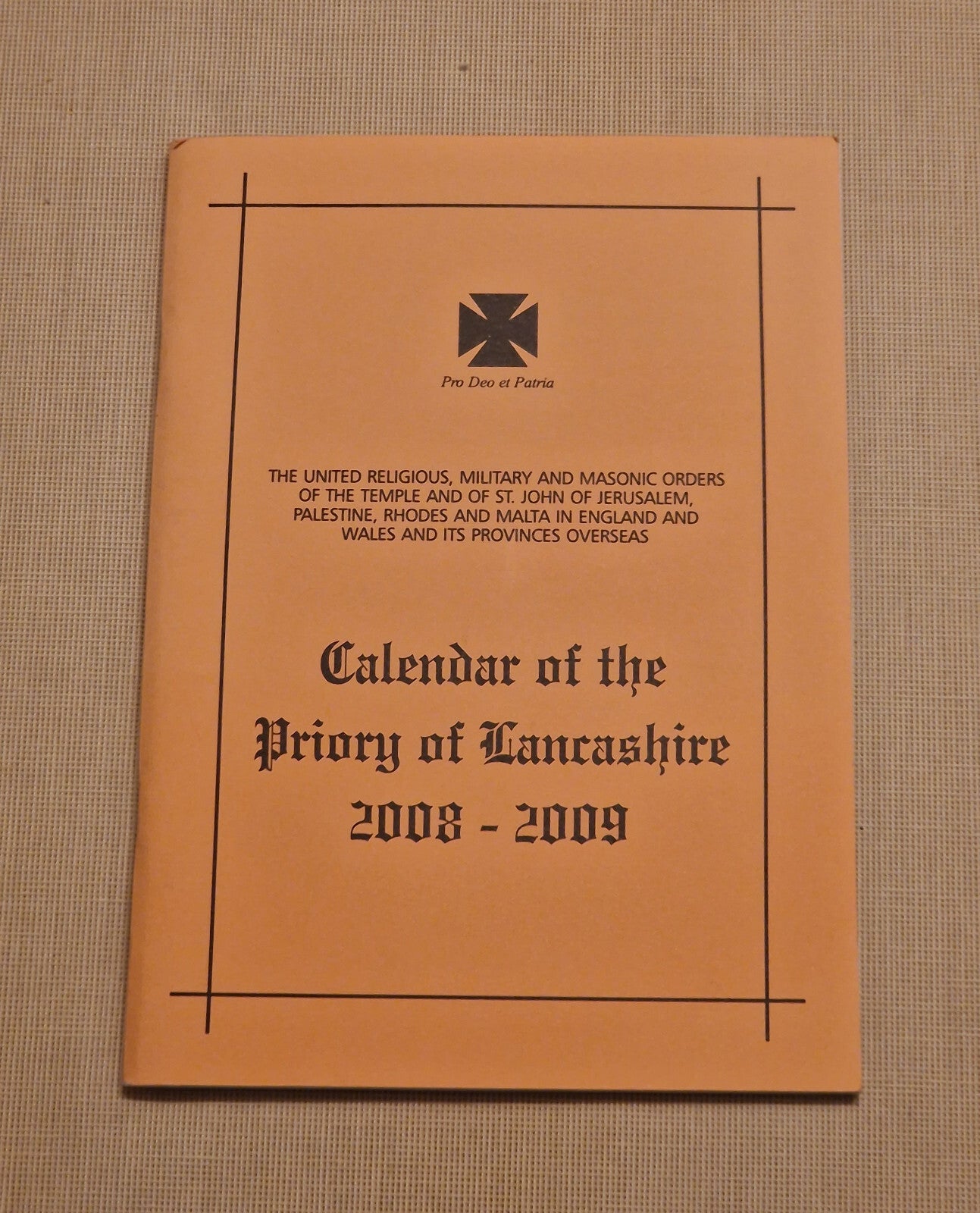 Calendar Of The Priory Of Lancashire 2008 - 2009 , Masonic Information Guide