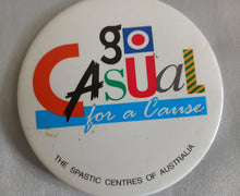 Load image into Gallery viewer, Vintage Go Casual for a Cause Spastic Centres of Australia 7.5cm Pin Badge Butto
