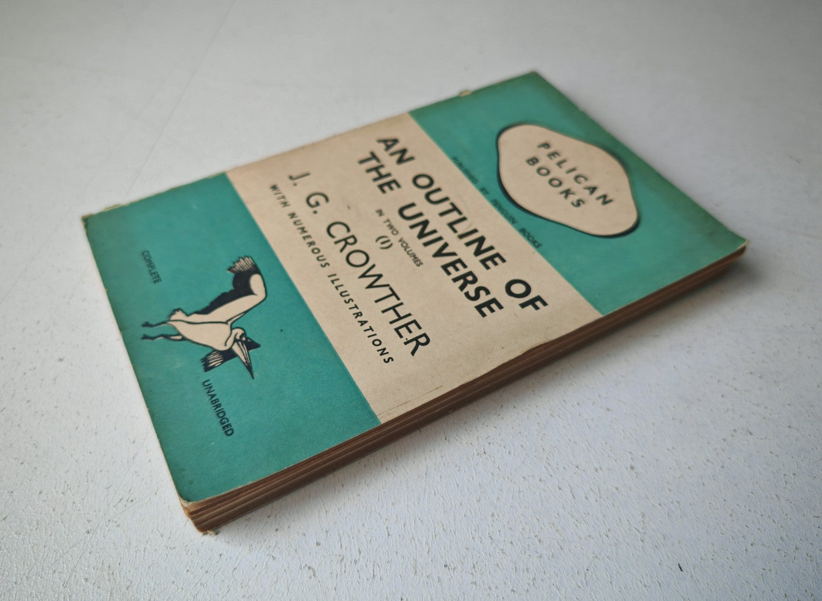 An Outline of the Universe Vol. 1 by J. G. Crowther 1938 Pelican Books Edition