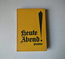 Load image into Gallery viewer, Heute Abend by Magda Kelber 1959, Revised Edition Vintage German Language Book
