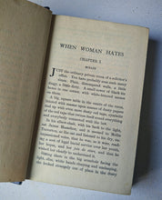Load image into Gallery viewer, When Woman Hates by Valentine , Hurst &amp; Blackett Ltd c.1920s Antique Book RARE

