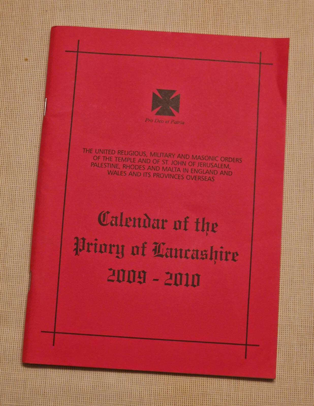 Calendar Of The Priory Of Lancashire 2009 - 2010 , Masonic Information Guide