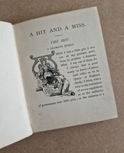Load image into Gallery viewer, A Hit and A Miss HUGESSEN, Eva Knatchbull Published by Ward, Lock &amp; Co 1893 Book
