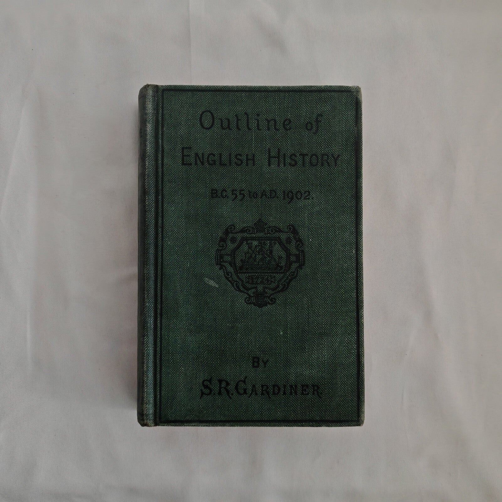 OUTLINE OF ENGLISH HISTORY B.C. 55 - A.D. 1902 GARDINER SAMUEL R Longmans, Green