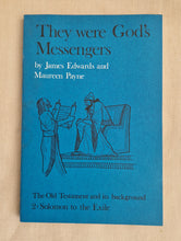 Load image into Gallery viewer, They were God&#39;s Messengers by James Edwards &amp; Maureen Payne 1970 Paperback Book
