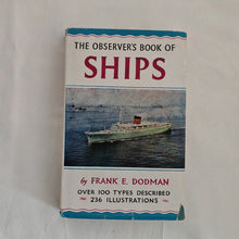 Load image into Gallery viewer, Observer&#39;s Book of Ships by Frank E. Dodman Vintage Book 1955
