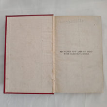 Load image into Gallery viewer, Mechanics and Applied Heat with Electrotechnics S.H Moorfield and H.H Winstanley   Published by Edward Arnold
