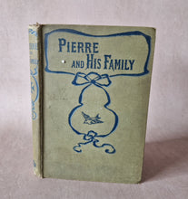 Load image into Gallery viewer, Pierre And His Family: Or A Story Of The Waldenses , Vintage Book
