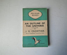 Load image into Gallery viewer, An Outline of the Universe Vol. 1 by J. G. Crowther 1938 Pelican Books Edition
