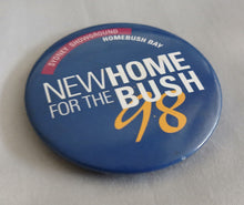 Load image into Gallery viewer, Vintage Sydney Showground Homebush Bay New Home For The Bush 98 Pin Badge 5.5cm

