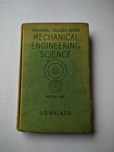 Load image into Gallery viewer, Vintage 1956 Mechanical Engineering Science Volume II by J.D. Walker 4th Impress

