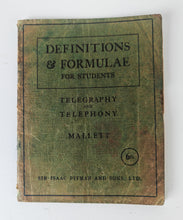 Load image into Gallery viewer, 1941 Definitions &amp; Formulae for Students Telegraphy &amp; Telephony Pitman Book
