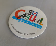 Load image into Gallery viewer, Vintage Go Casual for a Cause Spastic Centres of Australia 7.5cm Pin Badge Butto
