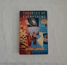 Load image into Gallery viewer, Theories Of Everything The Quest For Ultimate Explanation John D Barrow Pb.
